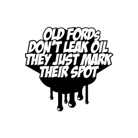 Dont Leak Oil Sticker - Available in many options