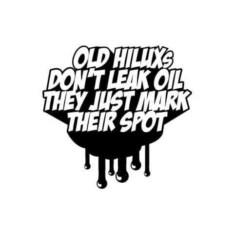 Dont Leak Oil Sticker - Available in many options