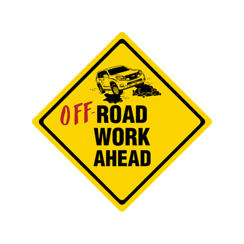 Off Road Work Sticker - Available in many options