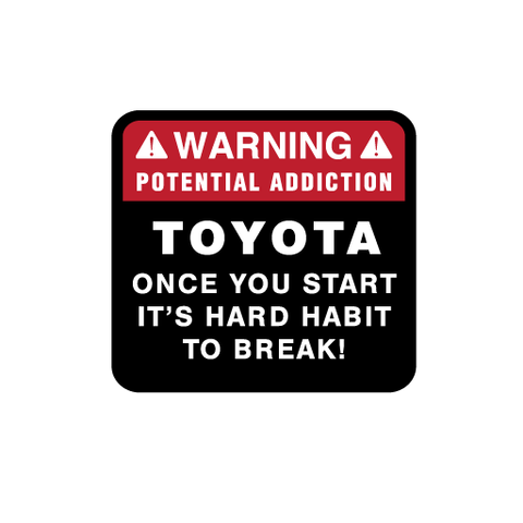 Warning Potential Addiction Sticker - Available in many options