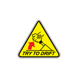 Try To Drrift Sticker-0