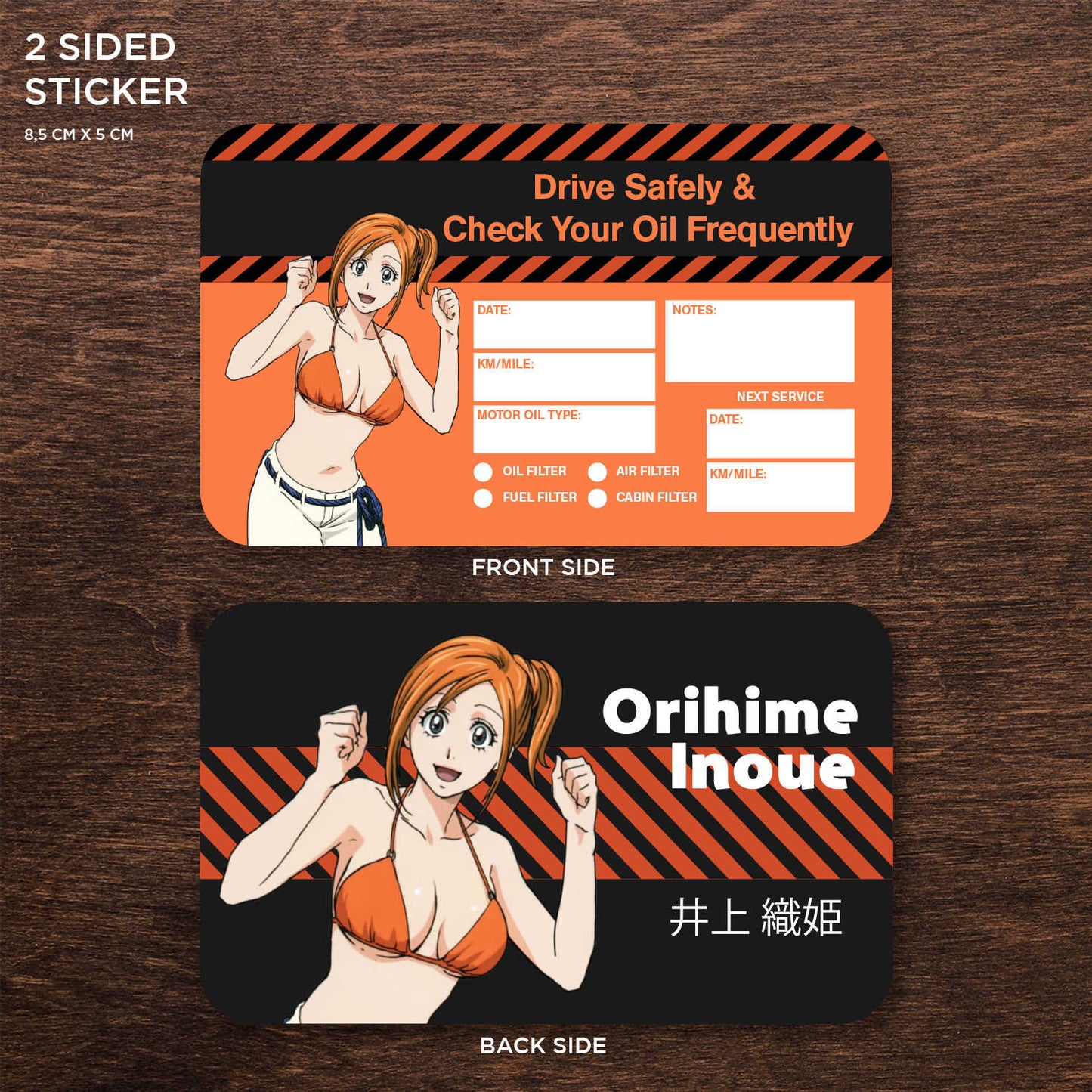 Orihime Inoue Double Sided Drive Safely & Check Oil Frequently Vinyl Decal Sticker