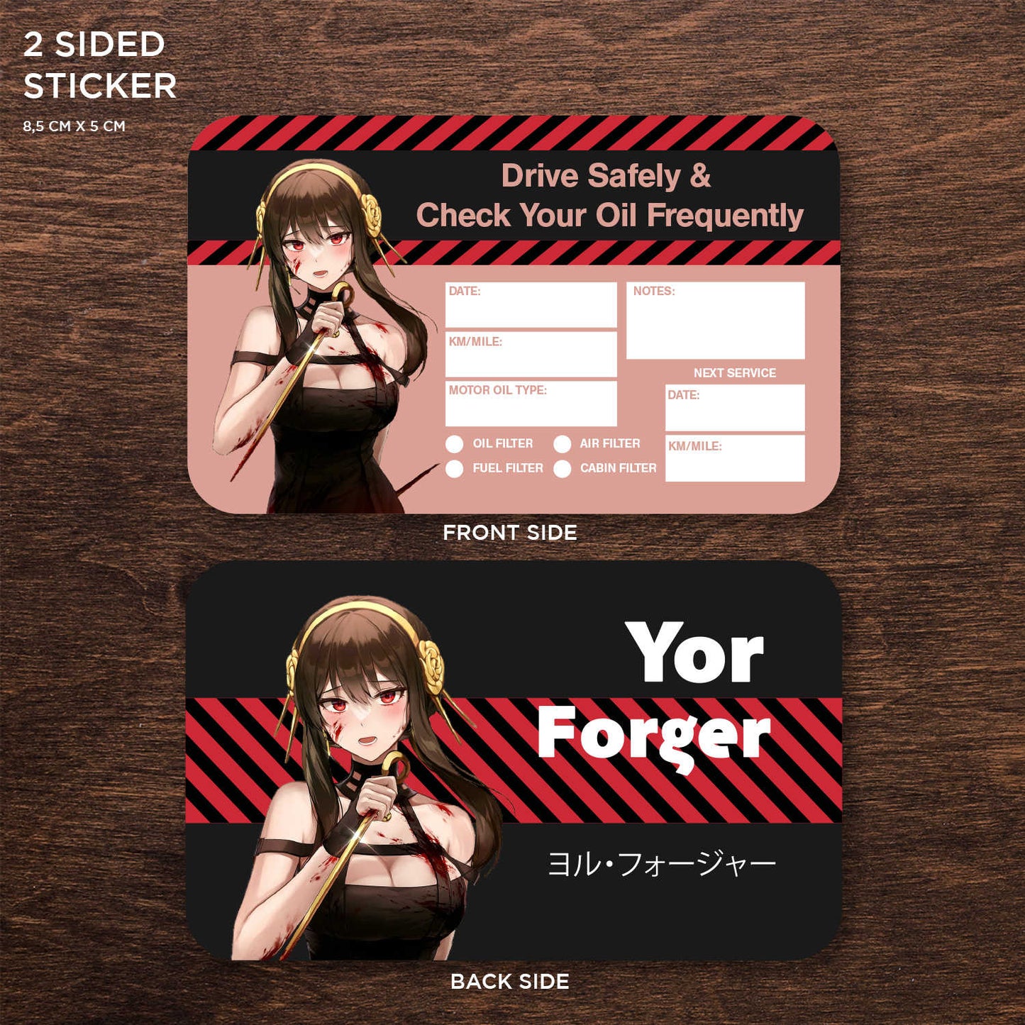 Yor Forger Double Sided Drive Safely & Check Oil Frequently Vinyl Decal Sticker