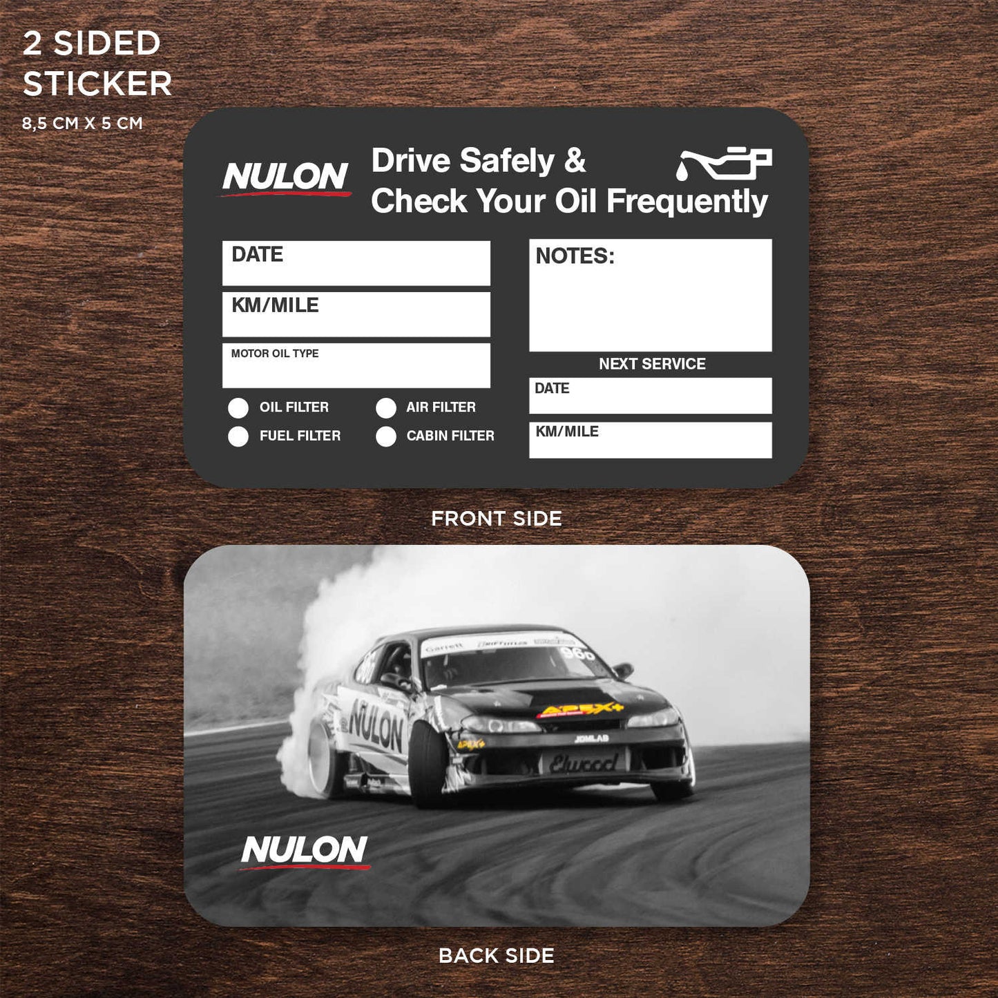 Nulon Oil Double Sided Drive Safely & Check Oil Frequently Vinyl Decal Sticker