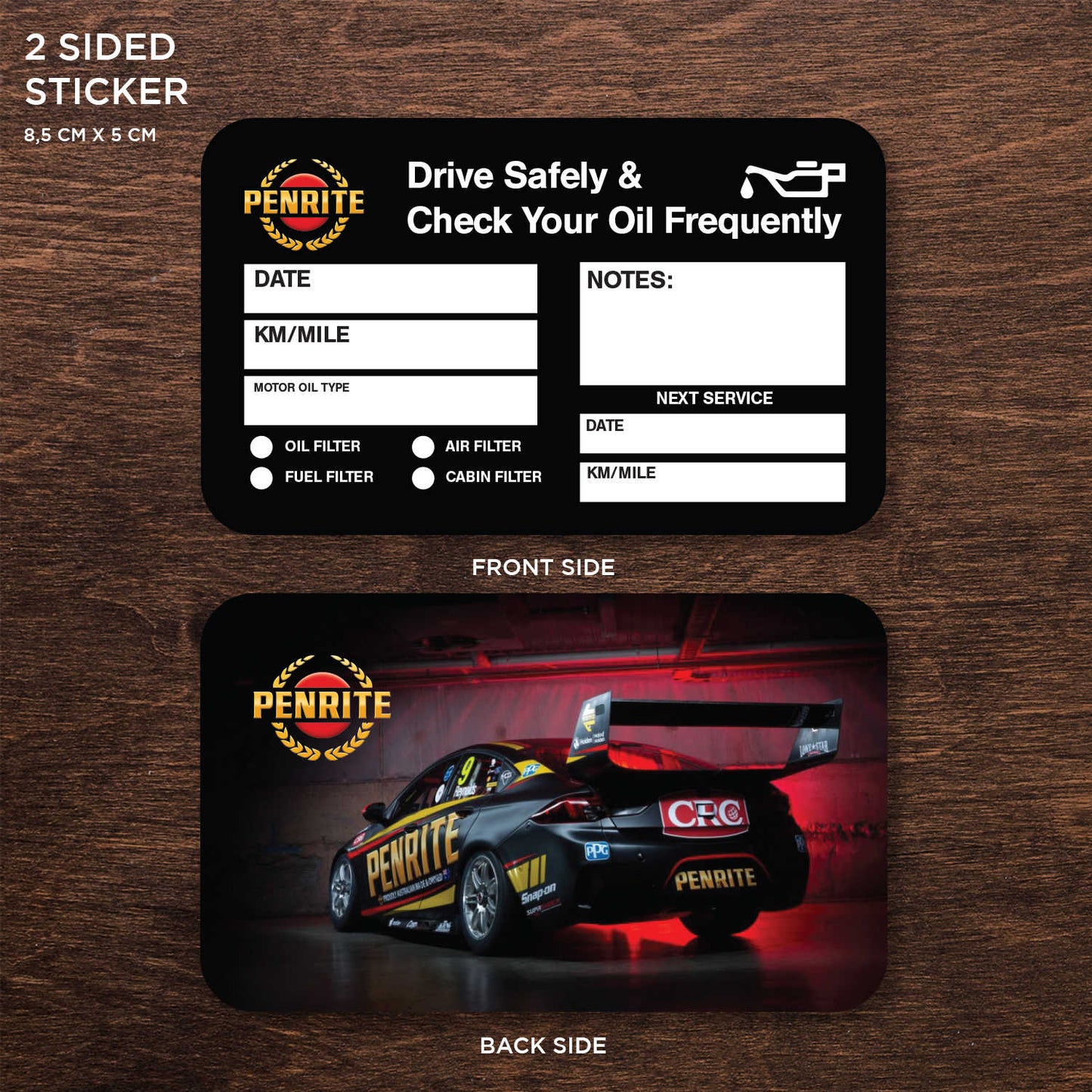 Penrite Oil Double Sided Drive Safely & Check Oil Frequently Vinyl Decal Sticker