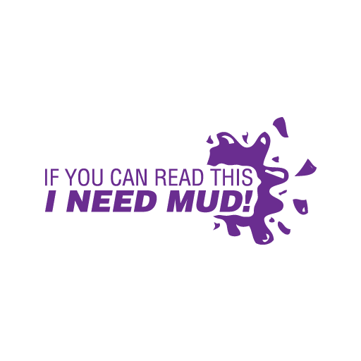 I Need Mud Sticker