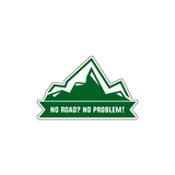 No Road No Problem Sticker