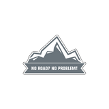 No Road No Problem Sticker