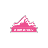 No Road No Problem Sticker