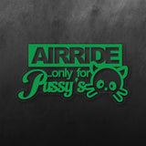 Airride Only Pussys Sticker