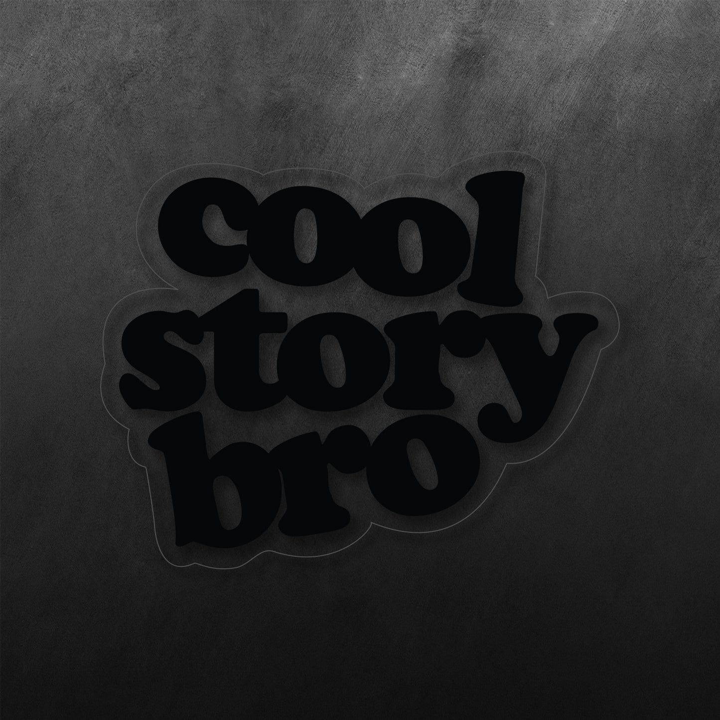Cool Story Bro Sticker