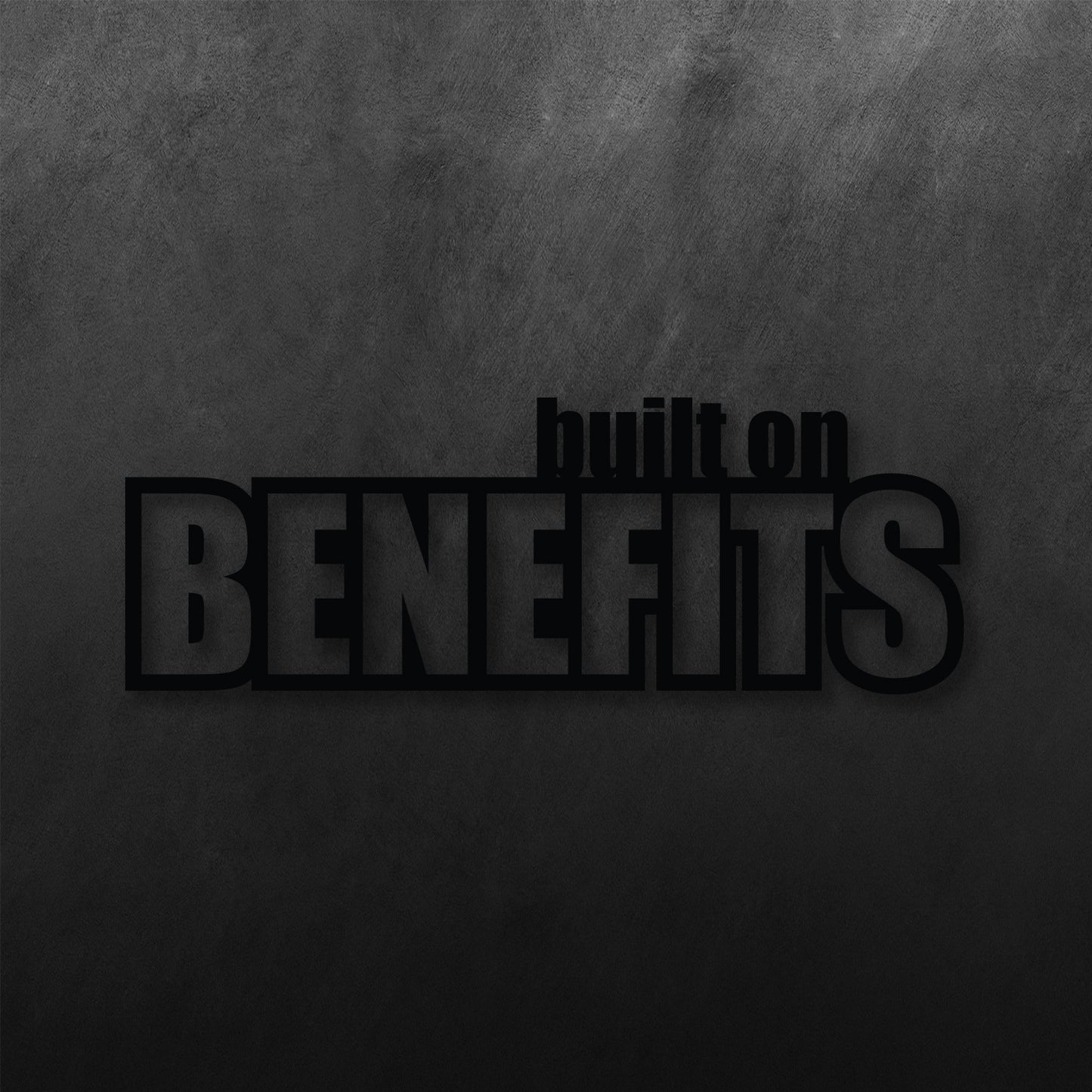 Built On Benefits Sticker