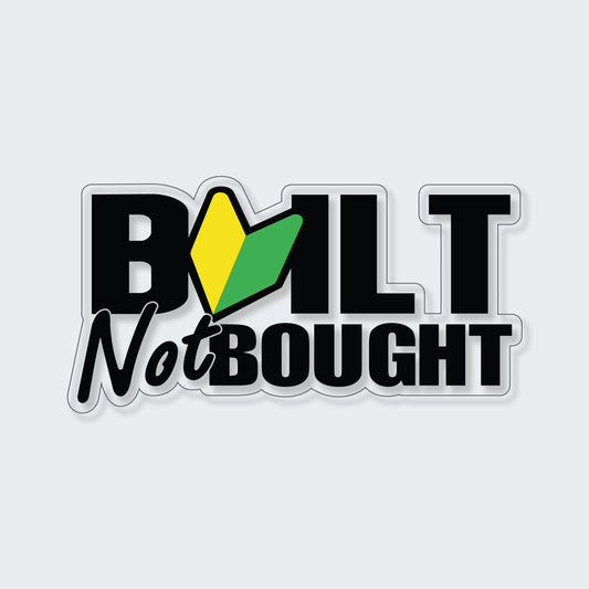 JDM Built Not Bought Sticker