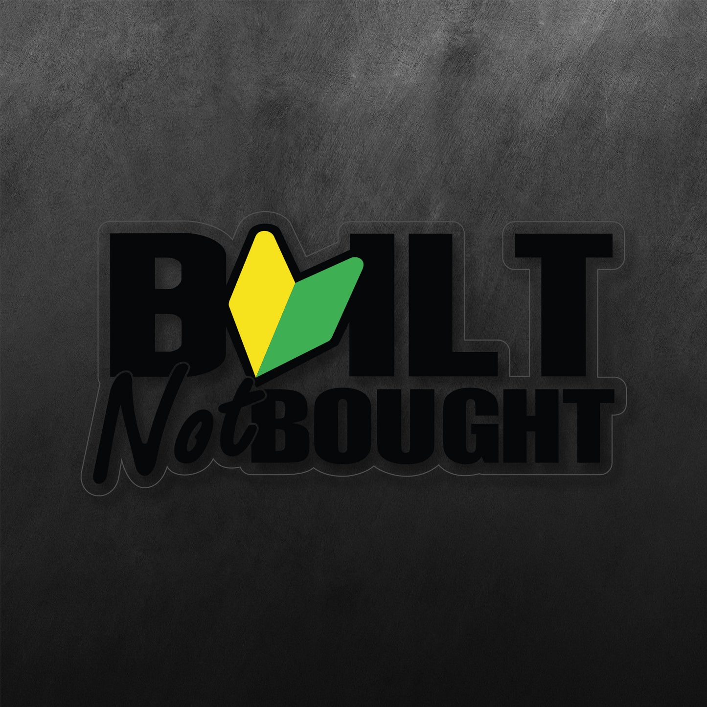 JDM Built Not Bought Sticker