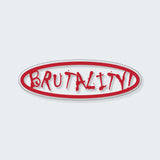 Brutality Sticker