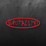 Brutality Sticker