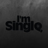 I'm Single Sticker