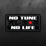 No Tune No Life Sticker