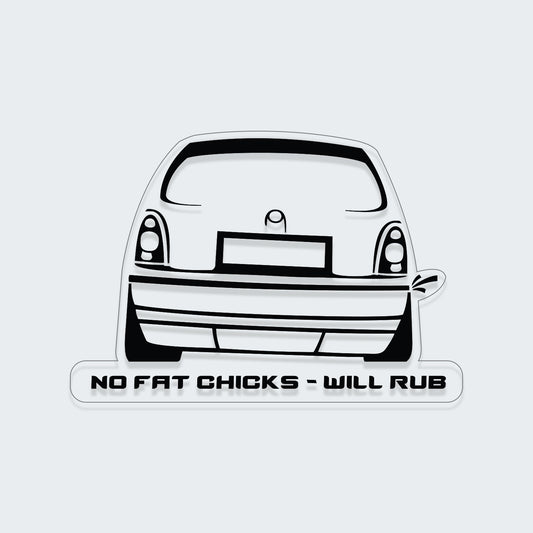 No Fat Chicks Will Rub Sticker