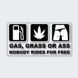 Gas Grass Or Ass Sticker
