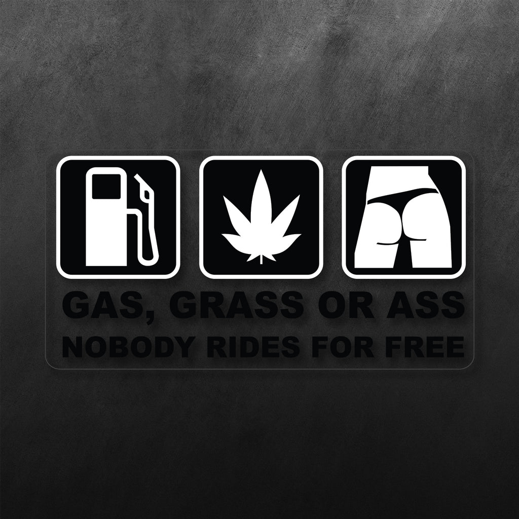 Gas Grass Or Ass Sticker - Retrobot