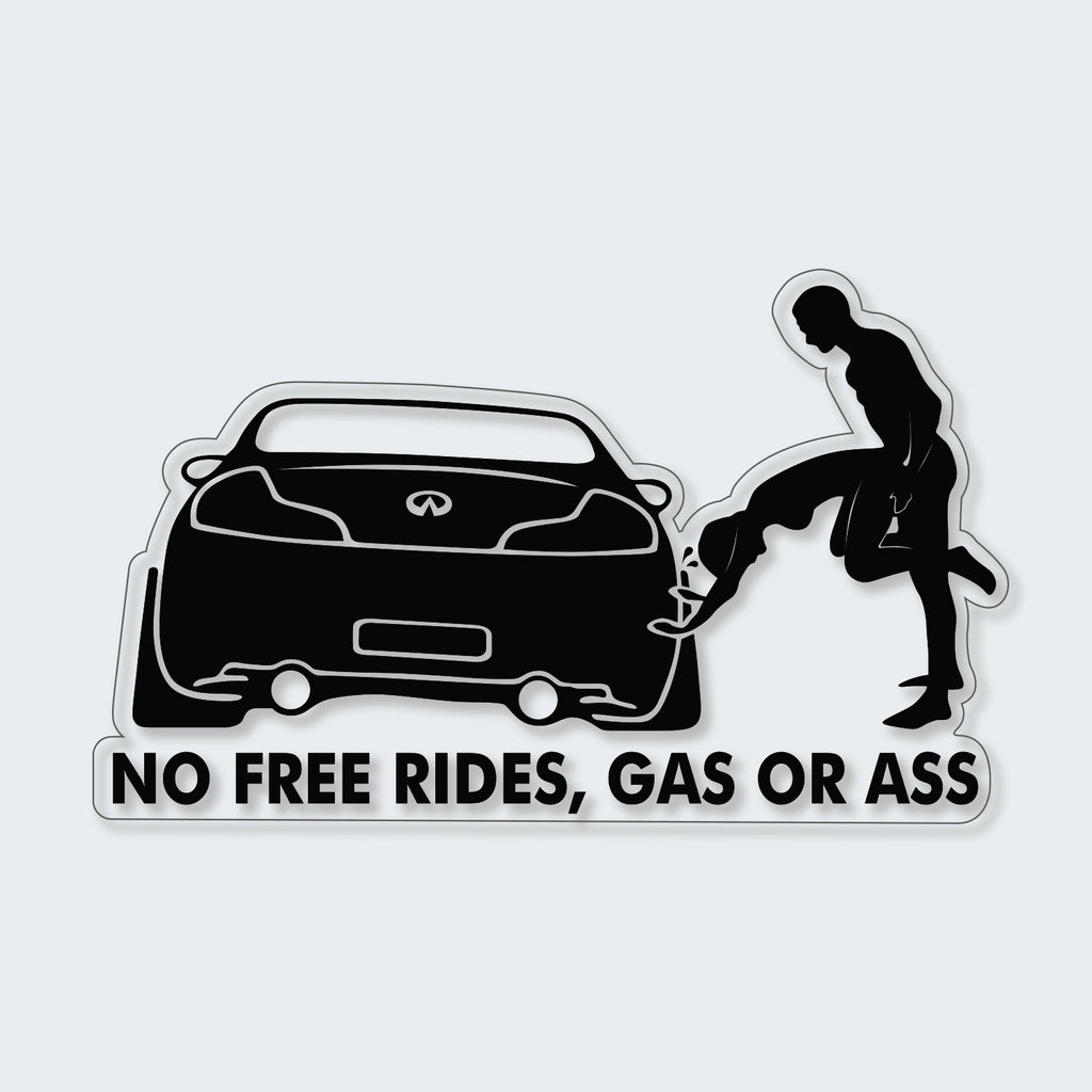 No Free Rides, Gas or Ass Sticker
