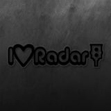 JDM I Love Radar Sticker