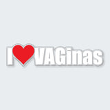 JDM I Love Vaginas