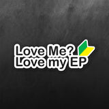 Love Me, Love My EP Sticker