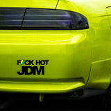 Fuck Hot JDM Sticker