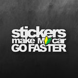 Stickers Make My Car Go Faster
