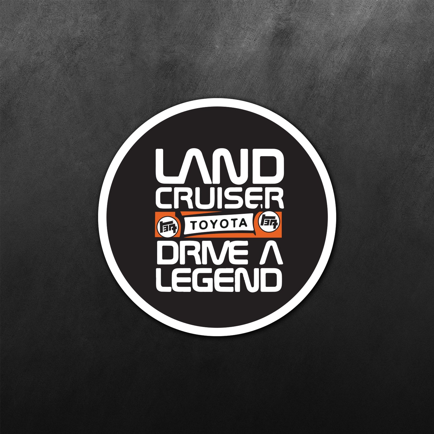 Land Cruiser - Drive a Legend Sticker