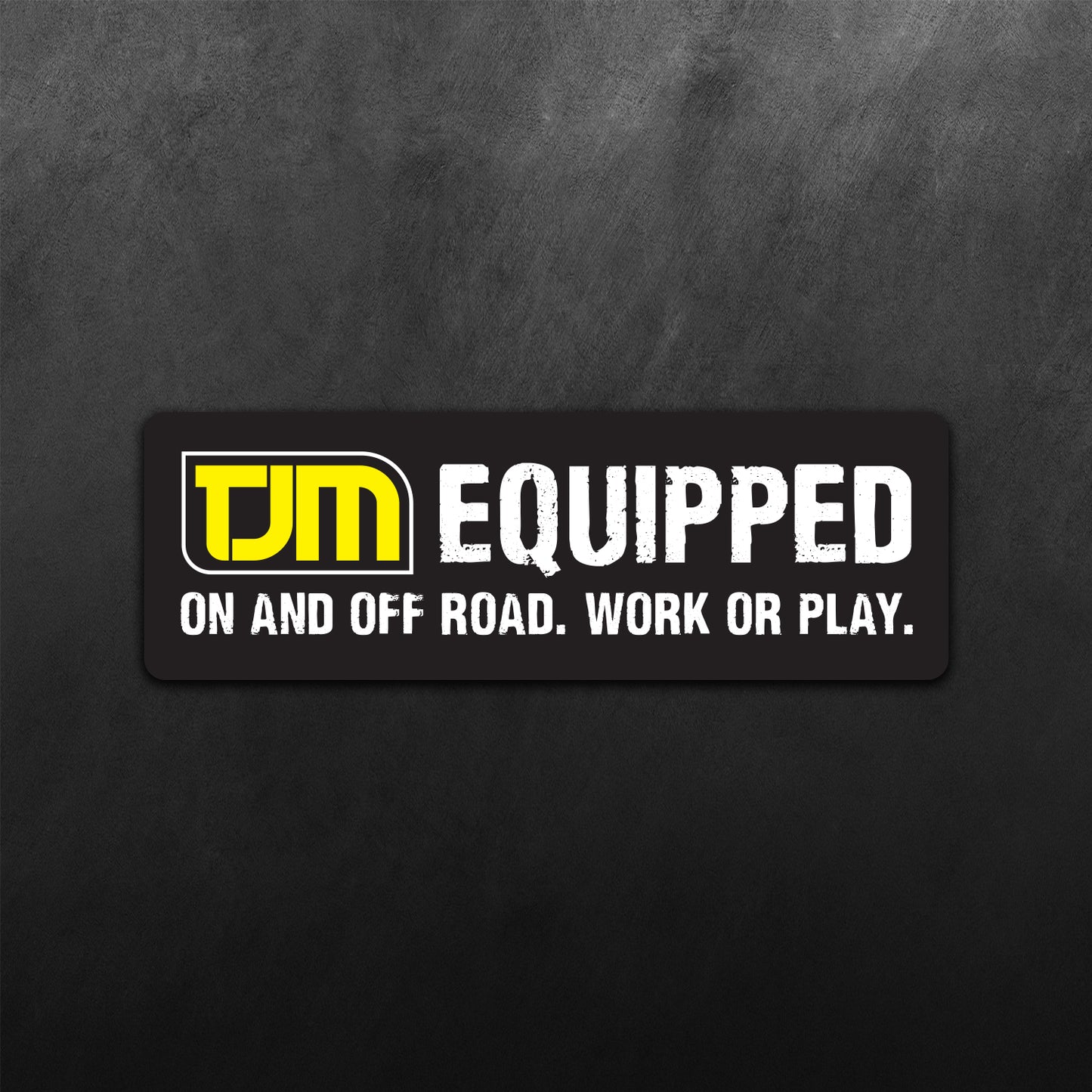TJM Equipped On and Off Road Sticker