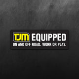 TJM Equipped On and Off Road Sticker