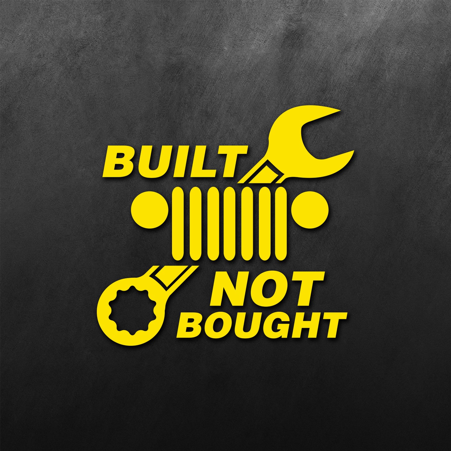 Built Not Bought Sticker for Jeep
