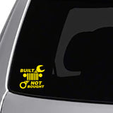 Built Not Bought Sticker for Jeep