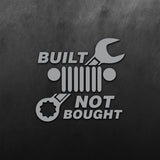Built Not Bought Sticker for Jeep