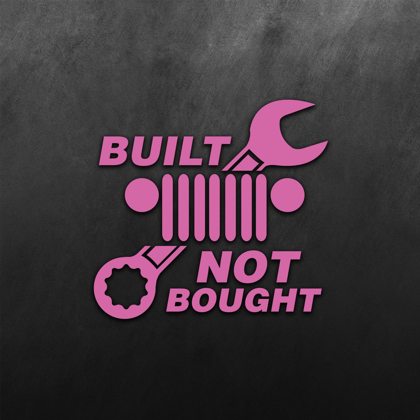 Built Not Bought Sticker for Jeep