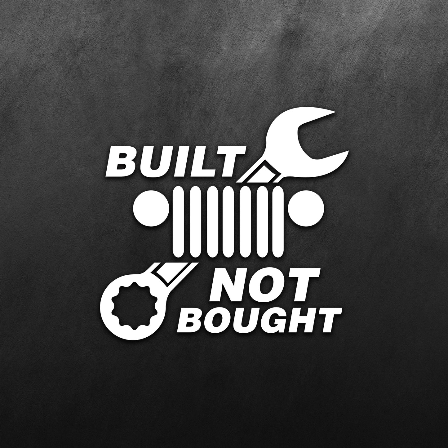 Built Not Bought Sticker for Jeep