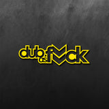 Dub As F*ck Sticker