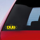 Dub Down And Out Sticker