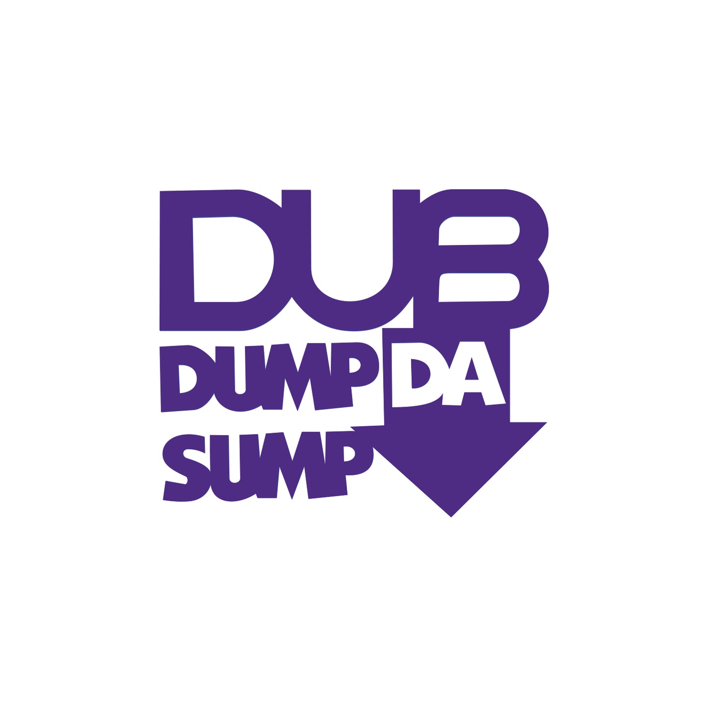 Dub Dump Da Sump Sticker