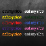 JDM Eat My Rice Sticker