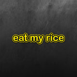 JDM Eat My Rice Sticker