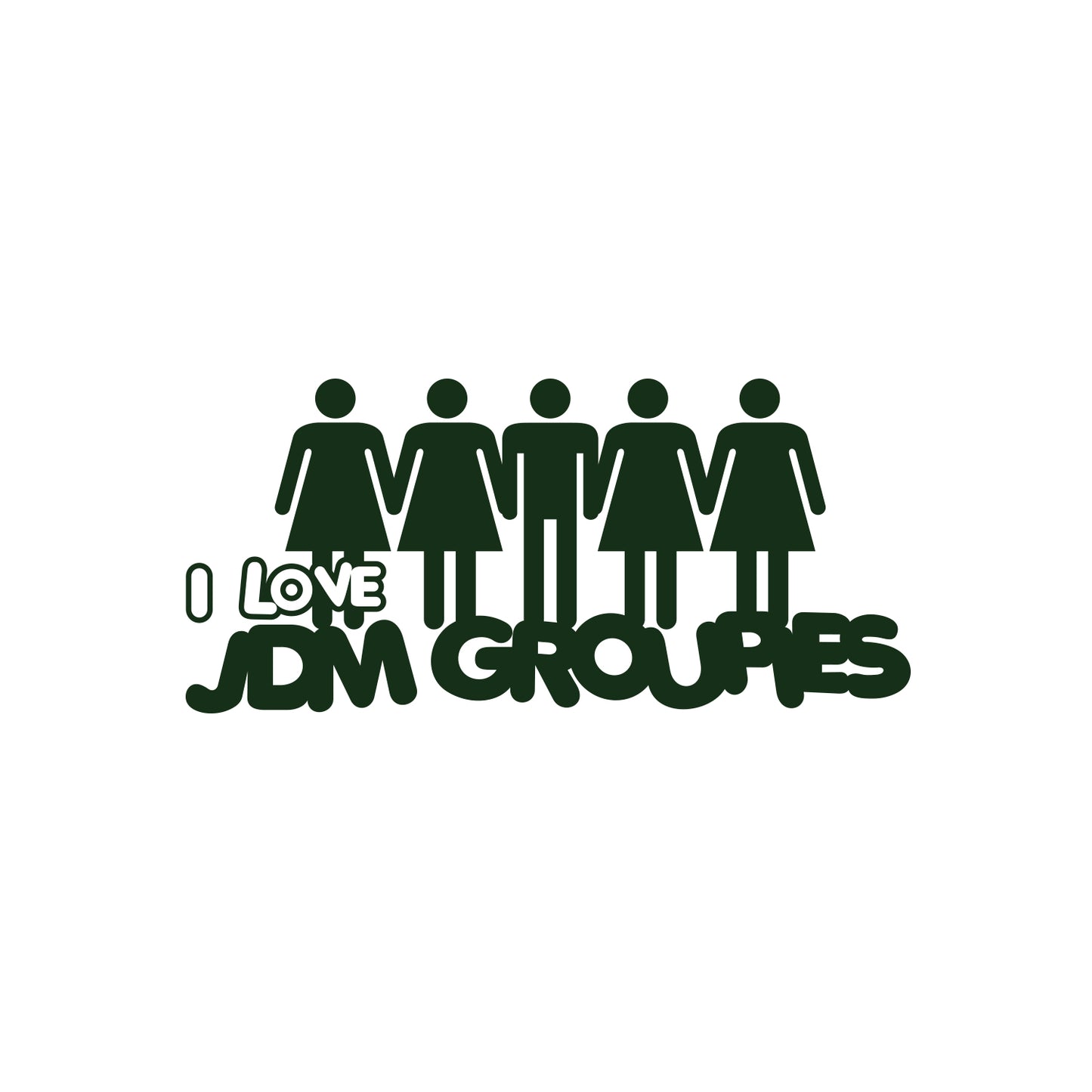 I Love my  JDM Groupies Sticker