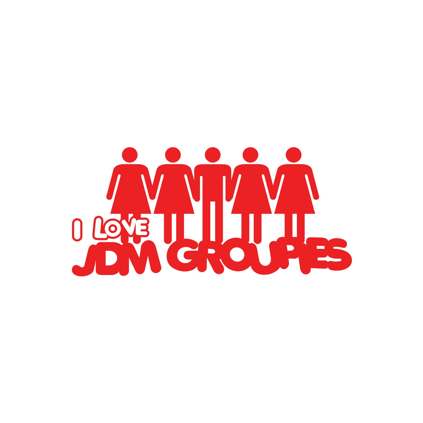 I Love my  JDM Groupies Sticker
