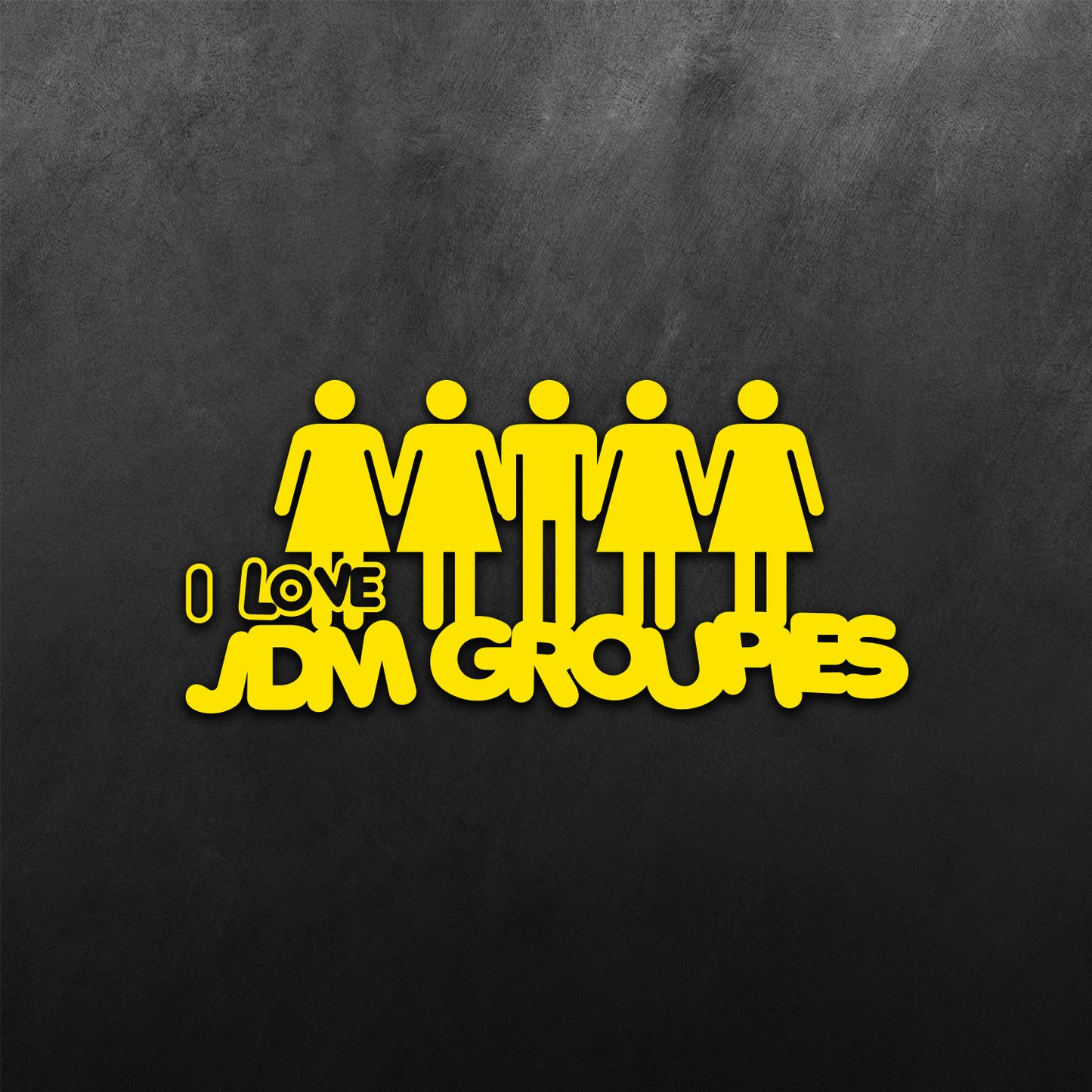 I Love my  JDM Groupies Sticker