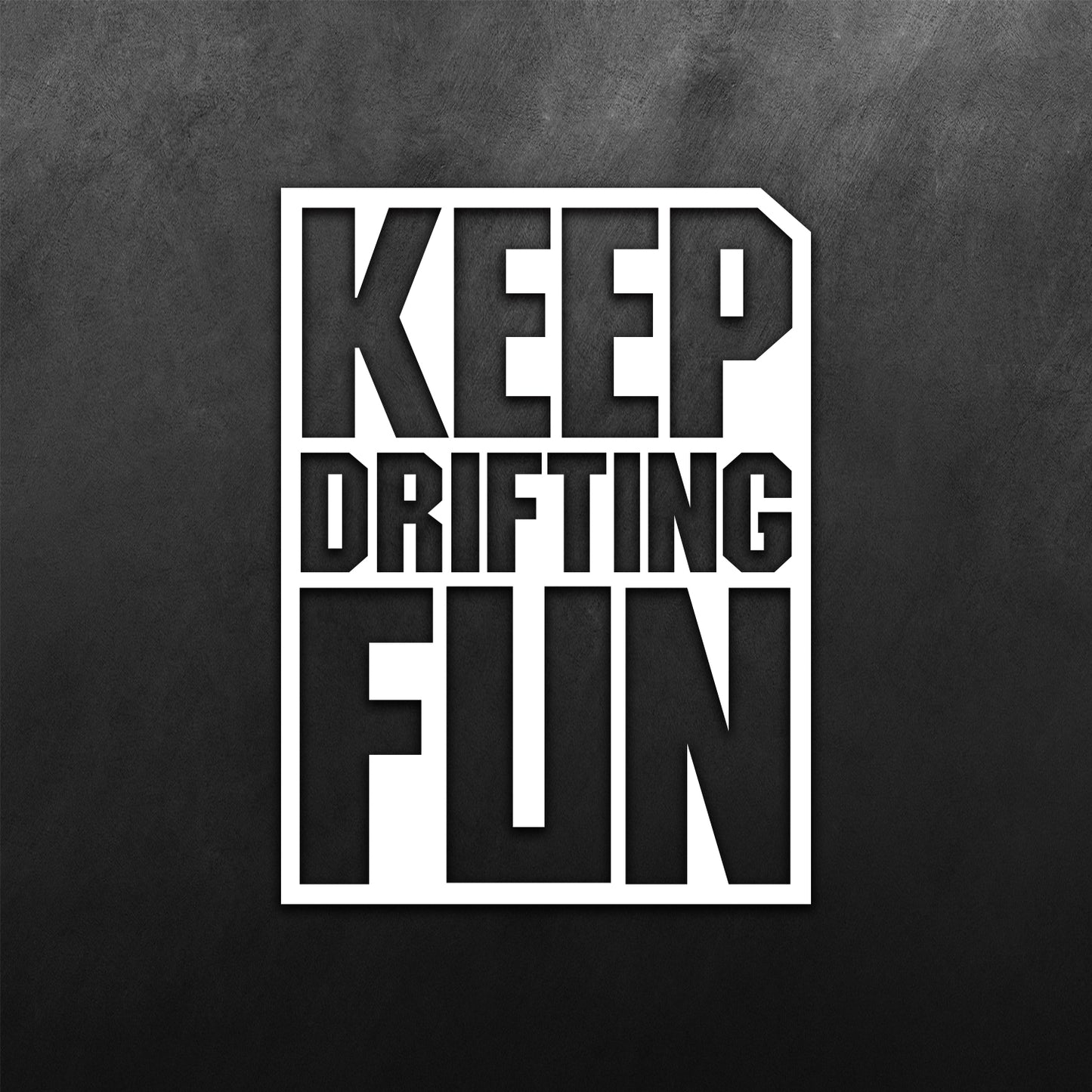 JDM Keep Drifting Fun Sticker