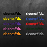 Clean As Fuck Sticker