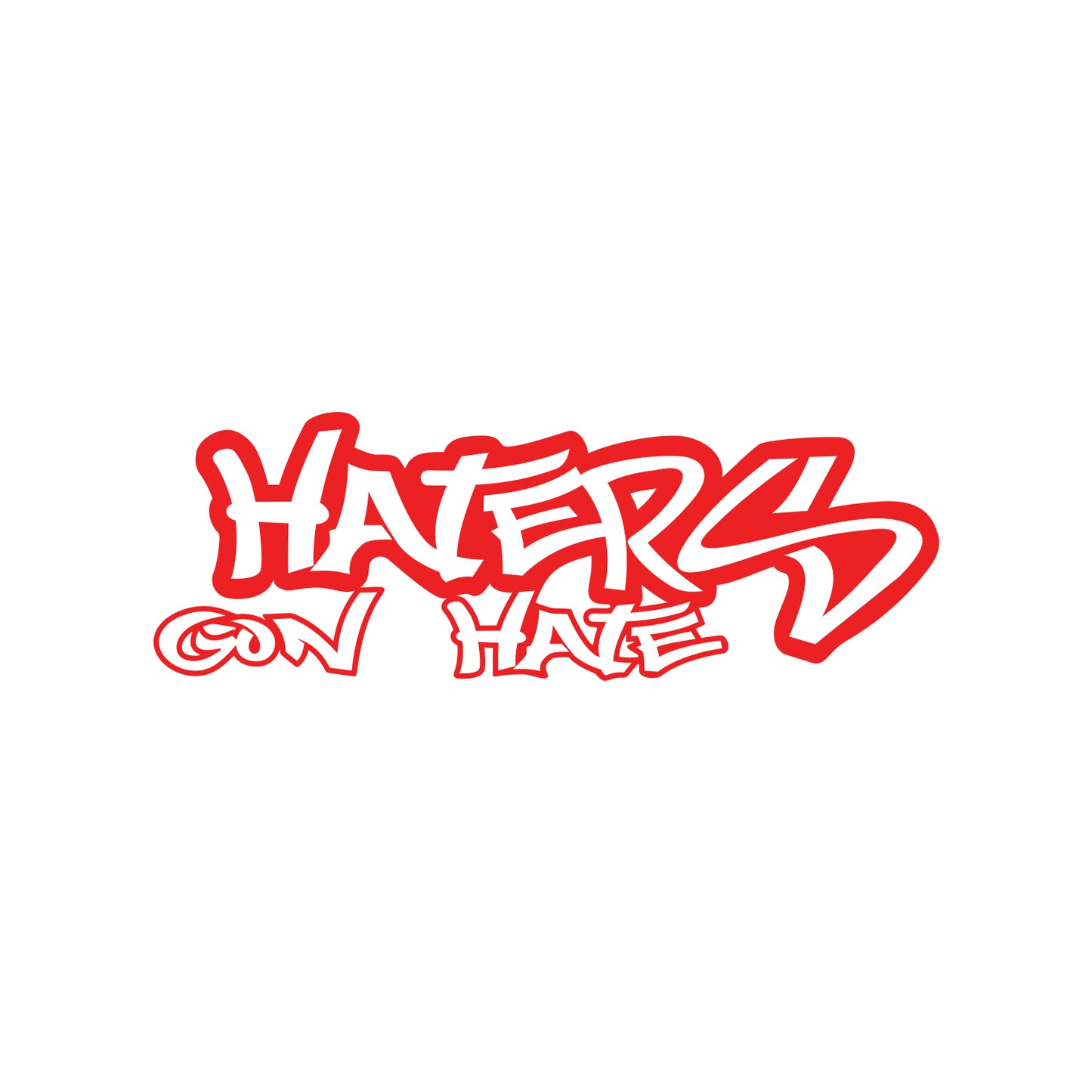 Haters Gon Hate Sticker